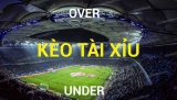 Khám phá kèo tài xỉu là gì chi tiết trong cá độ bóng đá